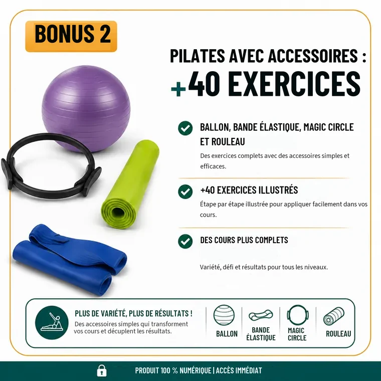 Bonus 2 — Pilates avec accessoires : +40 exercices